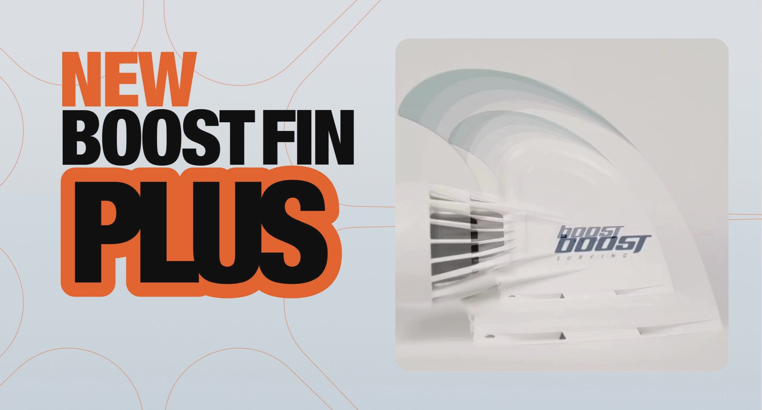 Cargar video: Boost Fin Plus